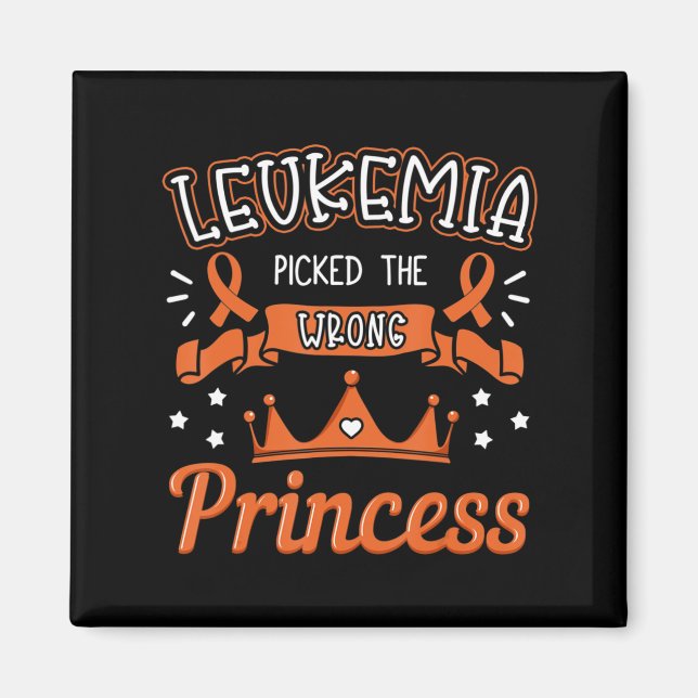 Leukemia Picked The Wrong Princess Cancer Awarenes Magnet (Front)
