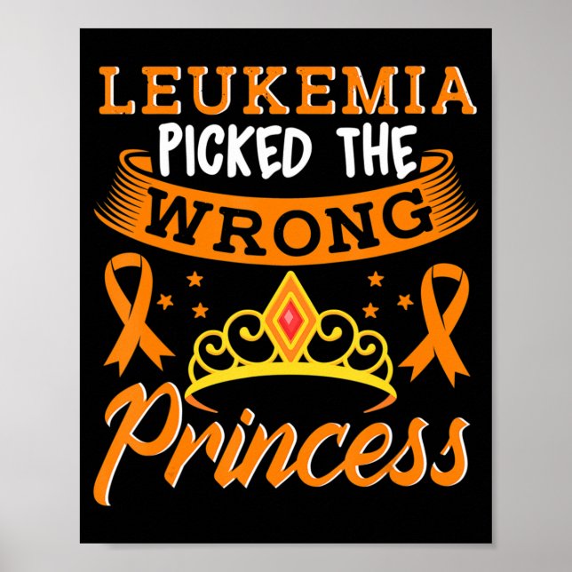 Leukemia Picked The Wrong Princess Cancer Awarenes Poster (Front)