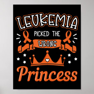 Leukemia Picked The Wrong Princess Cancer Awarenes Poster