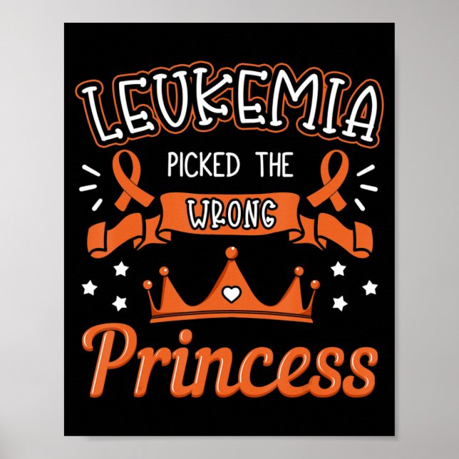 Leukemia Picked The Wrong Princess Cancer Awarenes Poster (Front)