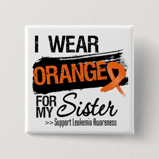 Leukemia Ribbon For My Sister Button (Front)
