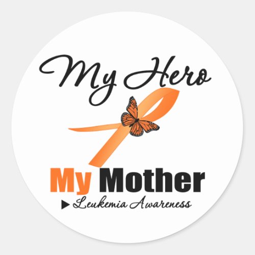 Leukemia Ribbon My HERO My Mother Classic Round Sticker