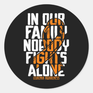 Leukemia Support Blood Cancer Tee Family Leukemia Classic Round Sticker