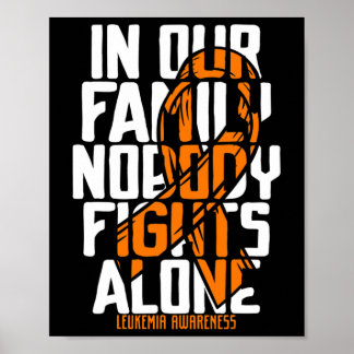 Leukemia Support Blood Cancer Tee Family Leukemia Poster