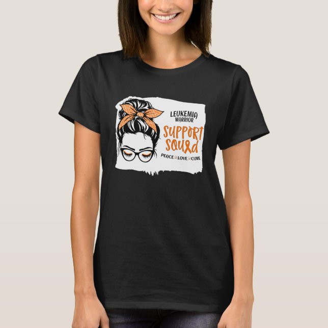 Leukemia Support Squad Messy Bun for Mom Sister Be T-Shirt (Front)