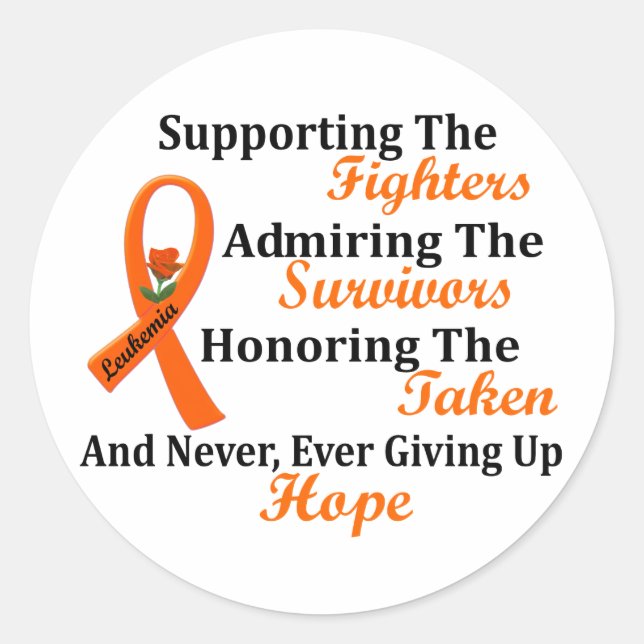 LEUKEMIA Supporting Admiring Honoring 2 Classic Round Sticker (Front)