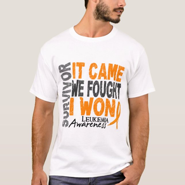 Leukemia Survivor It Came We Fought I Won T-Shirt (Front)