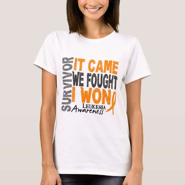 Leukemia Survivor It Came We Fought I Won T-Shirt (Front)