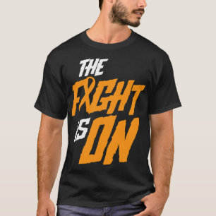Leukemia Survivor The Fight Is On Leukemia Awarene T-Shirt