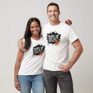 Leukemia Wake Up Kick Butt Repeat T-Shirt
