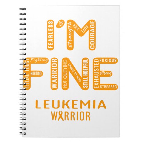 Leukemia Warrior _ I AM FINE Notebook