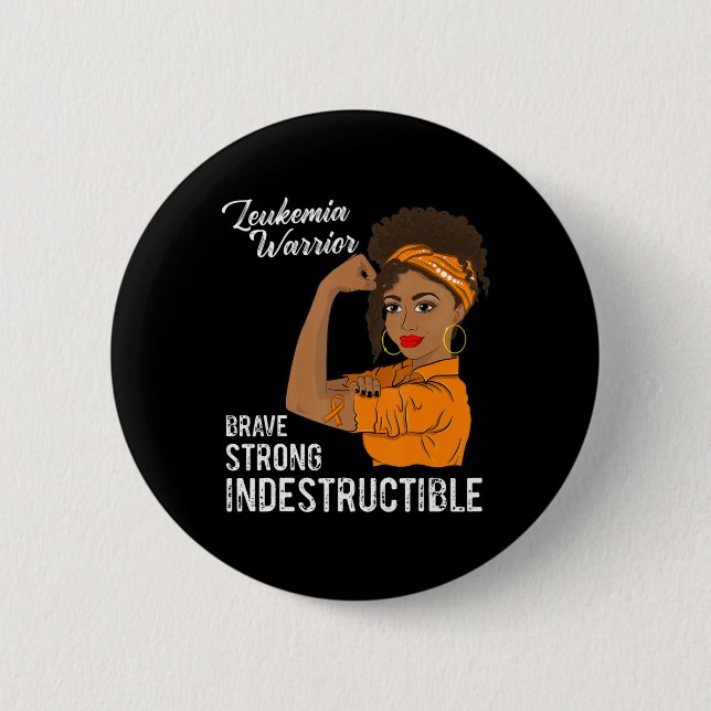 Leukemia Warrior Indestructible Cancer Survivor Aw Button (Front)