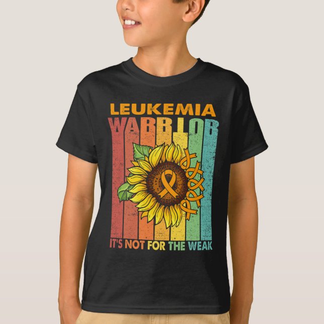 Leukemia Warrior It's Not For The Weak  T-Shirt (Front)