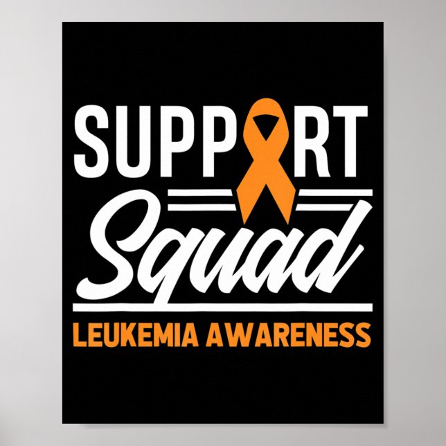 Leukemia Warrior Support Squad Leukemia Cancer Awa Poster (Front)