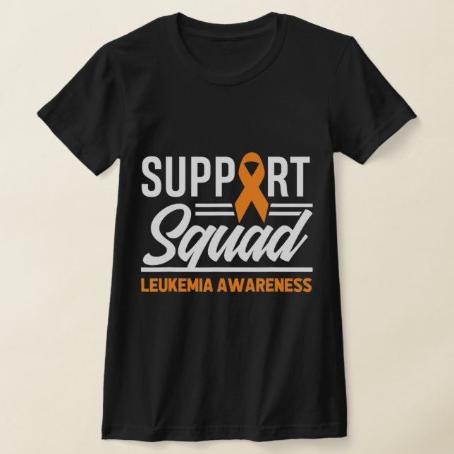 Leukemia Warrior Support Squad Leukemia Cancer Awa T-Shirt (Laydown)