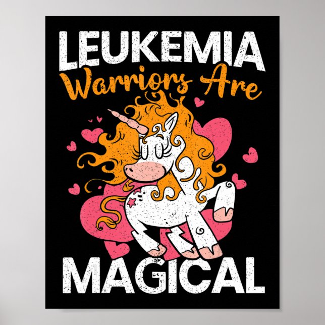 Leukemia Warriors Are Magical Unicorn Leukemia Awa Poster (Front)
