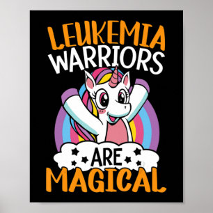 Leukemia Warriors Are Magical Unicorn Leukemia Awa Poster