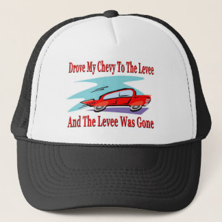 Levee Was Gone Trucker Hat