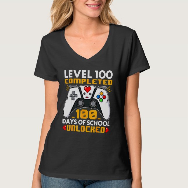 Level 100 Completed 100 Days Of School Unlocked T-Shirt (Front)