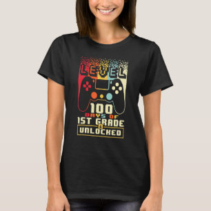 Level 100 Days Of 1ST GRADE Unlocked 100th Day Of T-Shirt