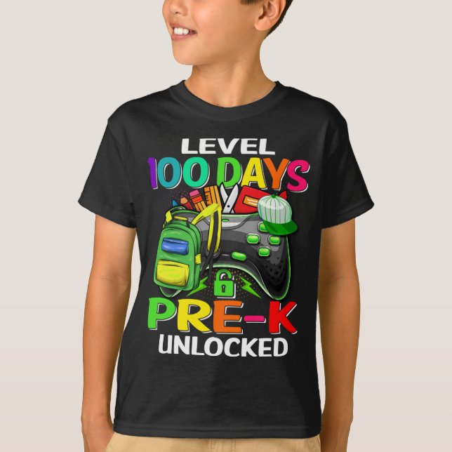 Level 100 Days Of Pre-K Unlocked 100th Day Of Scho T-Shirt (Front)