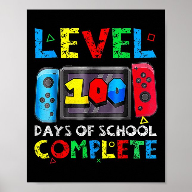 Level 100 Days Of School Complete Gamer Video Game Poster (Front)