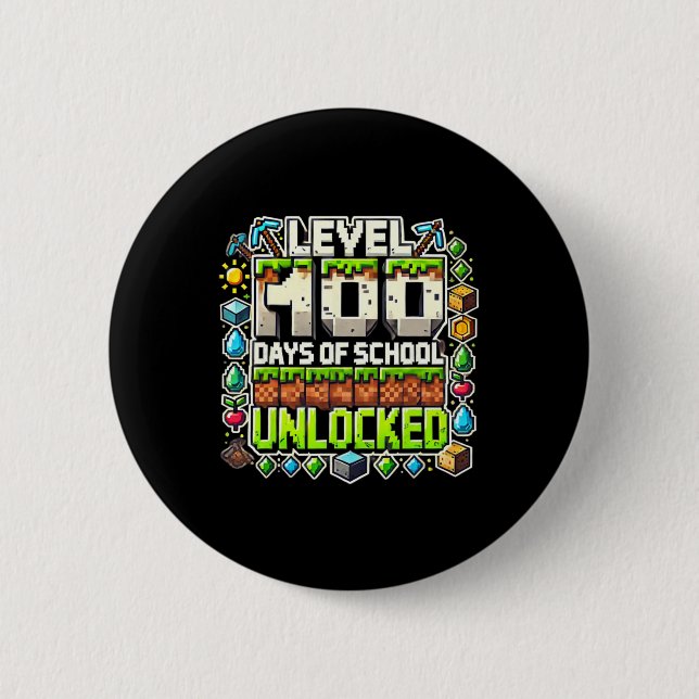 Level 100 Days Of School Level Unlocked Pixel Art  Button (Front)
