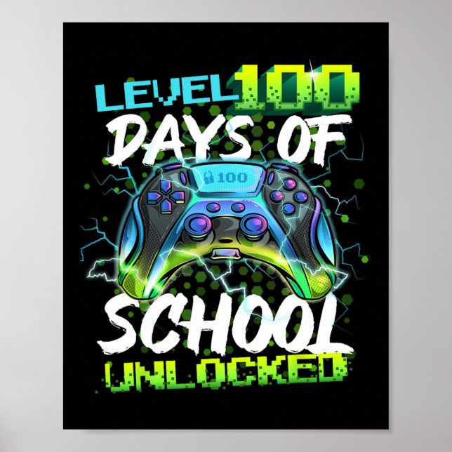 Level 100 Days Of School Unlocked Gamer Boy Girl V Poster (Front)