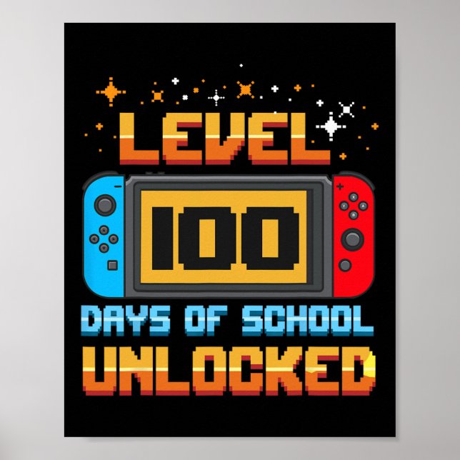 Level 100 Days Of School Unlocked Gamer Boys Fun 1 Poster (Front)