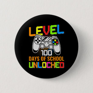 Level 100 Days Of School Unlocked Gamer Video Game Button
