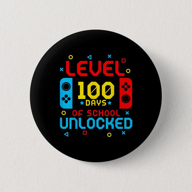 Level 100 Days Of School Unlocked Gamer Video Game Button (Front)