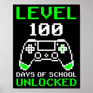 Level 100 Days Of School Unlocked Gamer Video Game Poster