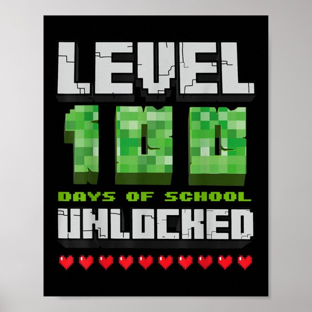 Level 100 Days Of School Unlocked Gaming Pixel 100 Poster (Front)