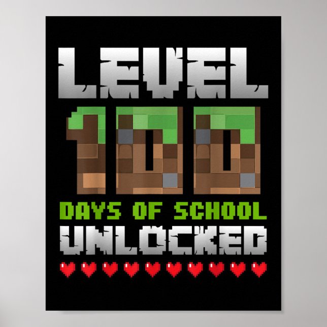 Level 100 Days Of School Unlocked Gaming Pixel 100 Poster (Front)