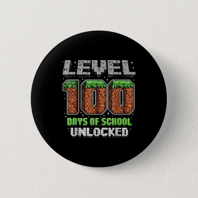 Level 100 Days Of School Unlocked Pixel Video Game Button (Front)