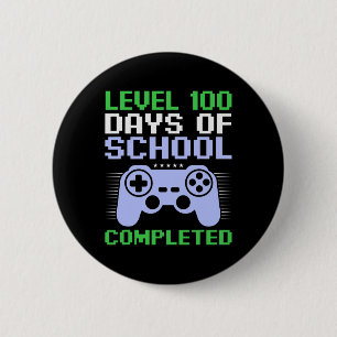 Level 100th Day Of School Completed For Kids Button