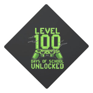 Level 100th Days of School Unlocked Gaming School Graduation Cap Topper