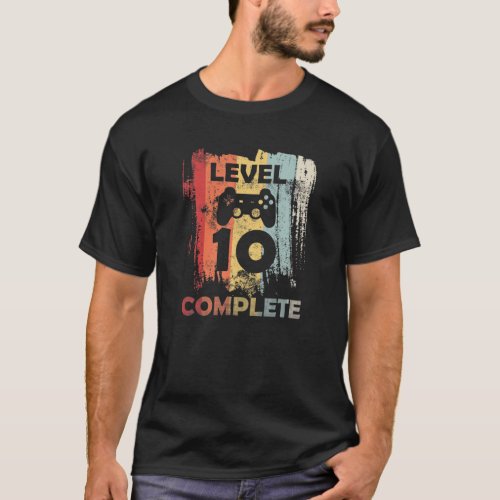 Level 10 Complete Funny Video Gamer 10th Birthday  T_Shirt