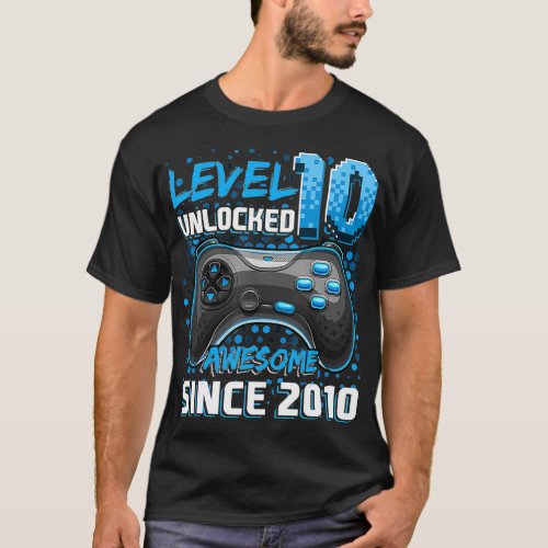 Level 10 Unlocked Awesome 2010 Video Game 10th Bir T_Shirt