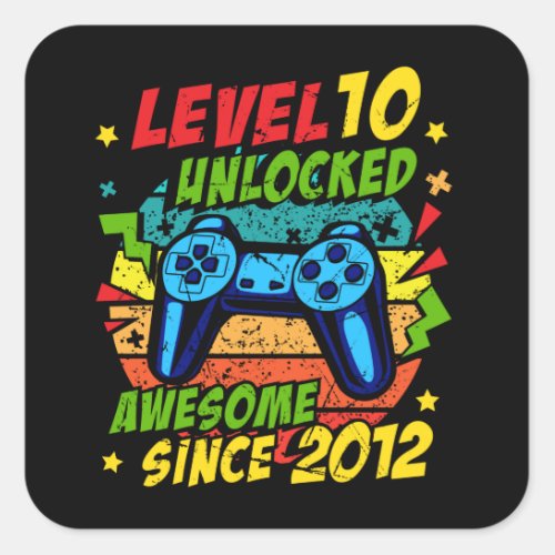 Level 10 Unlocked Awesome 2012 Game 10th Birthday Square Sticker