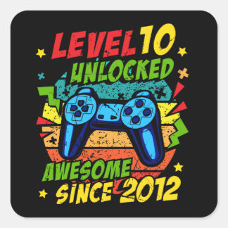 Level 10 Unlocked Awesome 2012 Game 10th Birthday Square Sticker