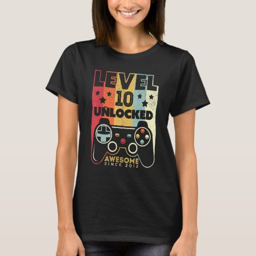 Level 10 Unlocked Awesome 2012 Video Game 10th Bir T_Shirt