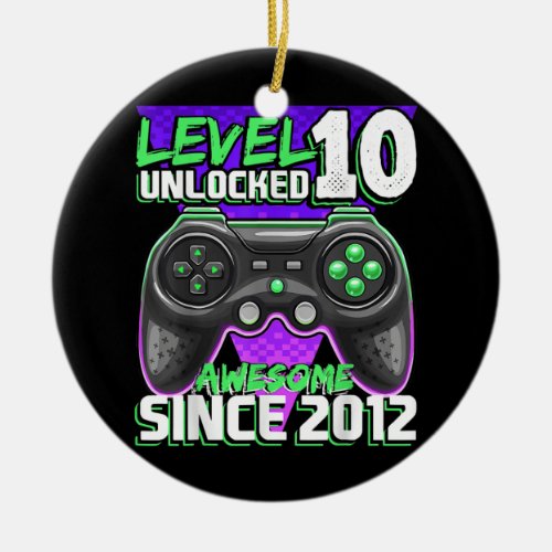 Level 10 Unlocked Awesome 2012 Video Game 10th Ceramic Ornament