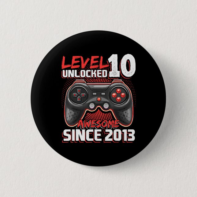 Level 10 Unlocked Awesome 2013 Video Game 10th Bir Button (Front)