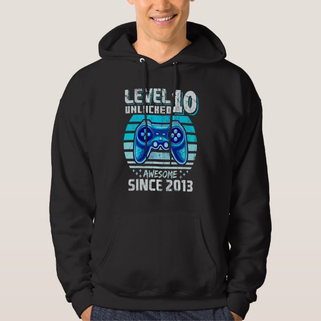 Level 10 Unlocked Awesome 2013 Video Game 10th Bir Hoodie (Front)