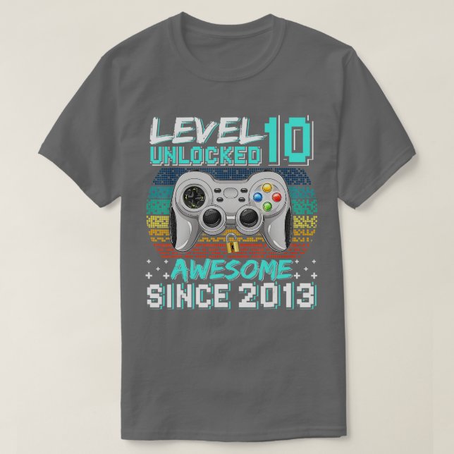 Level 10 Unlocked Awesome 2013 Video Game 10th Bir T-Shirt (Design Front)