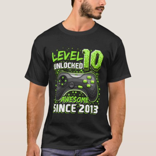 Level 10 Unlocked Awesome 2013 Video Game 10Th T_Shirt