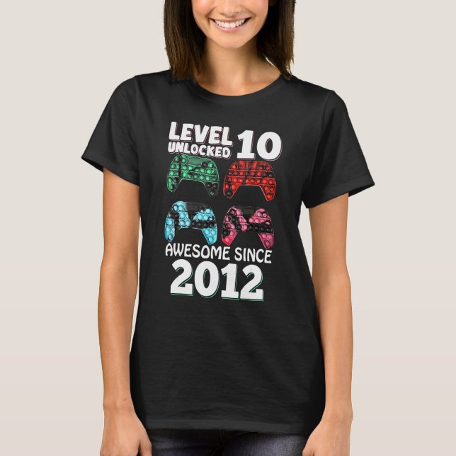 Level 10 Unlocked Awesome Since 2012 10th Bday Gam T-Shirt (Front)
