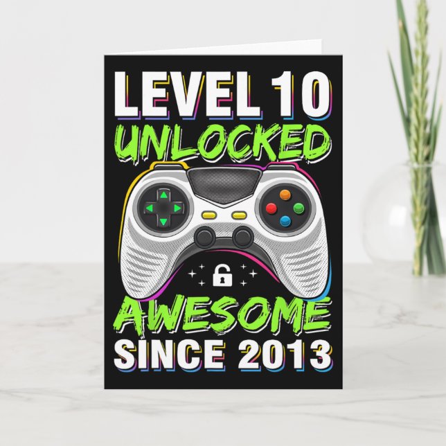 Level 10 Unlocked Awesome Since 2013 10th Birthday Card (Front)