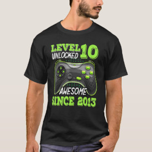 Level 10 Unlocked Awesome Since 2013 VideoGame 10t T-Shirt